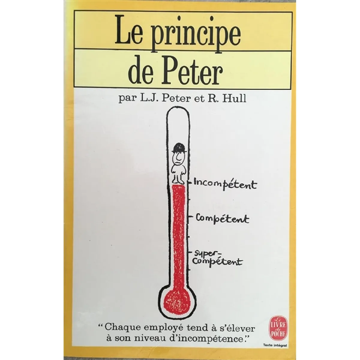 Le principe de Peter ou pourquoi tout va toujours mal · Occasion