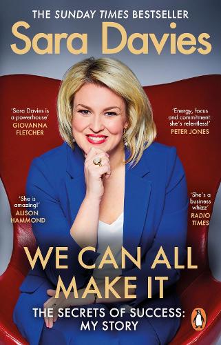 We Can All Make It: the star of Dragons' Den shares her secrets of success (Paperback)