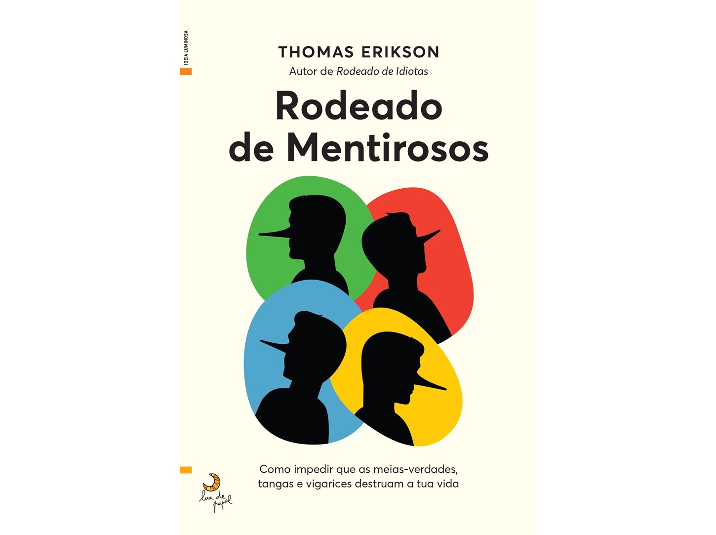 LIVRO RODEADO DE MENTIROSOS DE: THOMAS ERIKSON