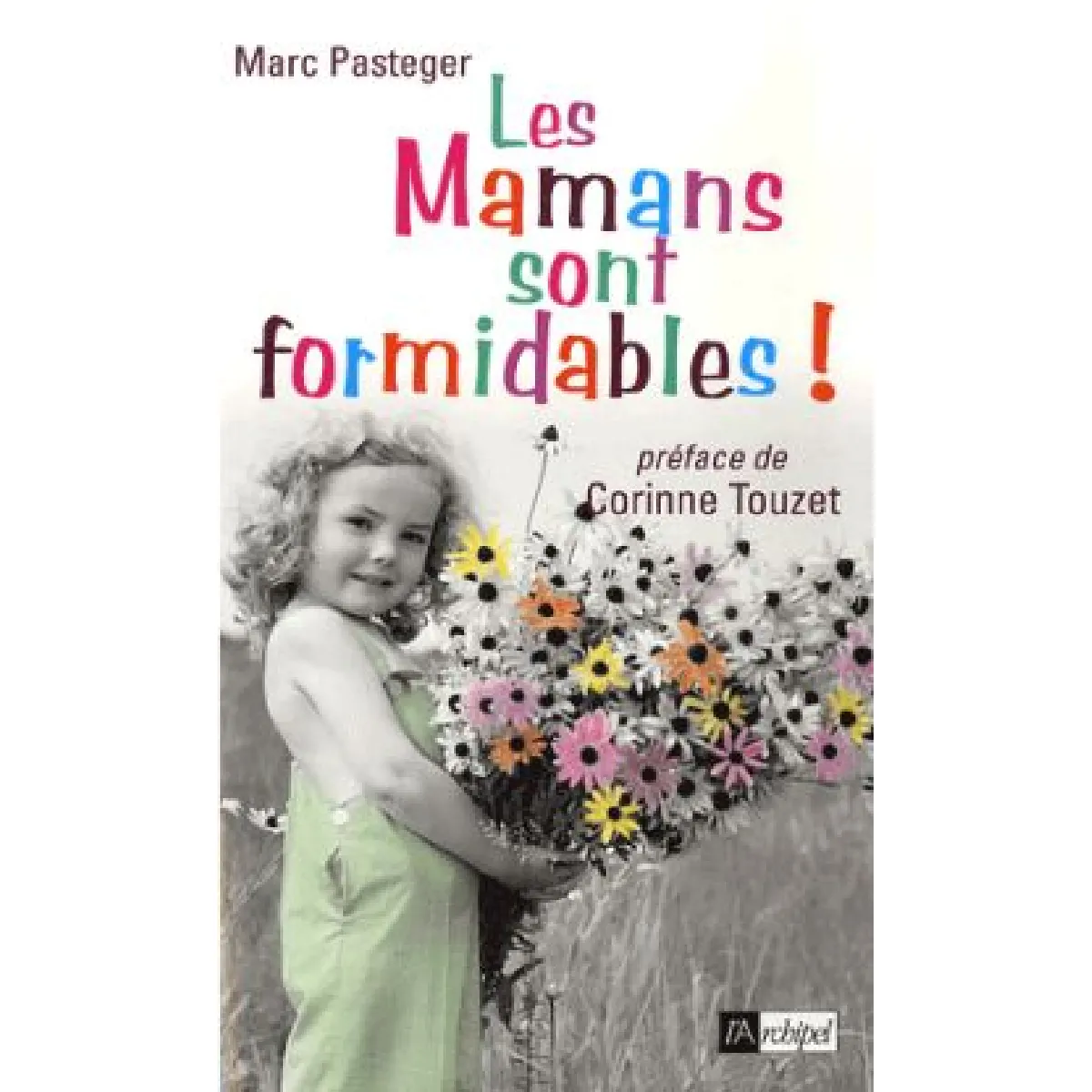 Les mamans sont formidables ! · Occasion