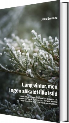 Lang Vinter, Men Ingen Såkaldt Lille Istid - Jens Ernholtz - Bog