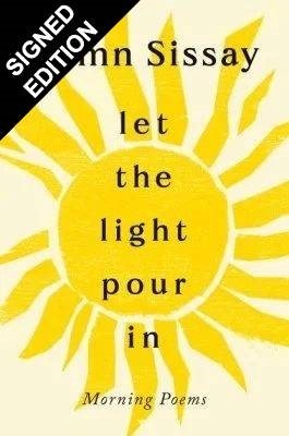 Let the Light Pour In: Signed Edition (Hardback)