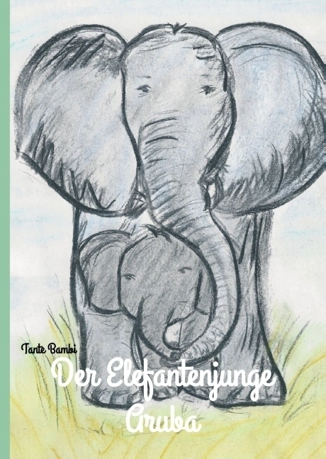Der Elefantenjunge Aruba