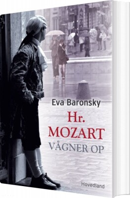 Hr. Mozart Vågner Op - Eva Baronsky - Bog