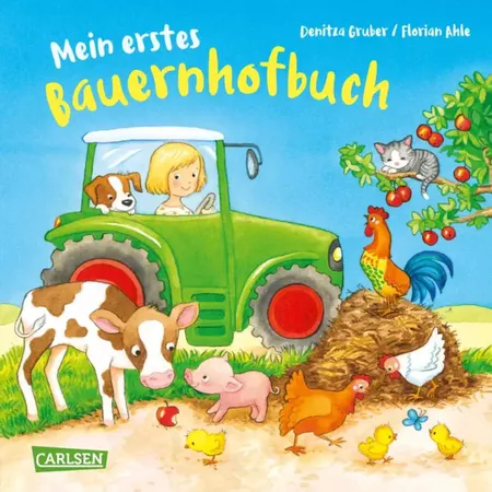 Carlsen Verlag Mein erstes Bauernhofbuch von Florian Ahle, Denitza Gruber