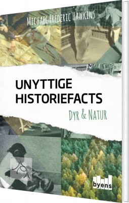 Unyttige Historiefacts - Dyr & Natur - Michael Frederic Hawkins - Bog