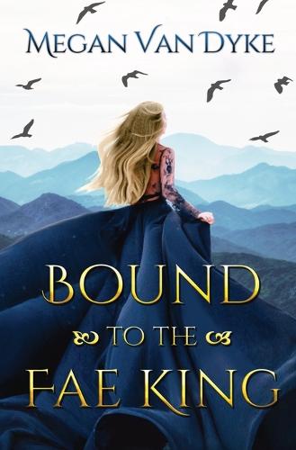 Bound to the Fae King (Paperback)