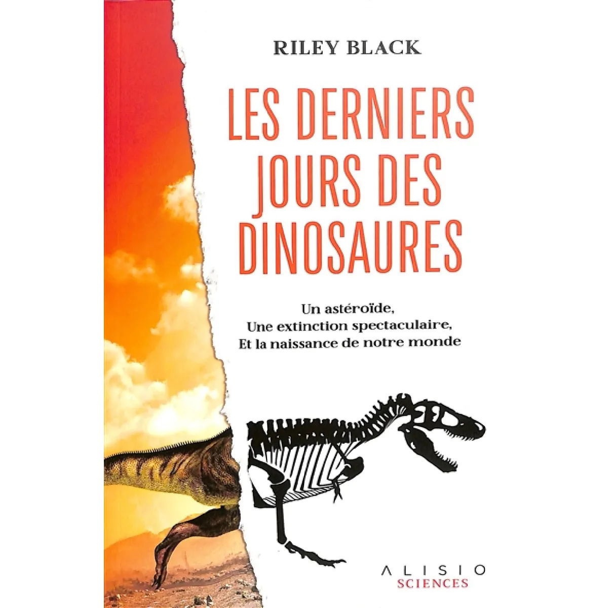 Les derniers jours des dinosaures : un astéroïde, une extinction spectaculaire, et la naissance de notre monde · Occasion