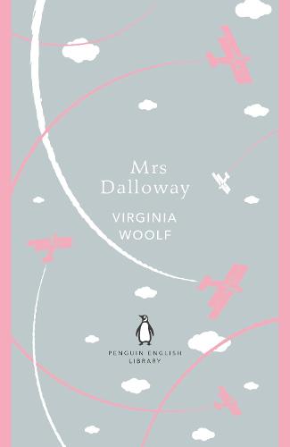Mrs Dalloway - The Penguin English Library (Paperback)