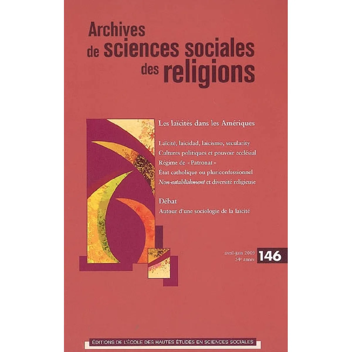 Archives de sciences sociales des religions, n° 146. Les laïcités dans les Amériques · Occasion
