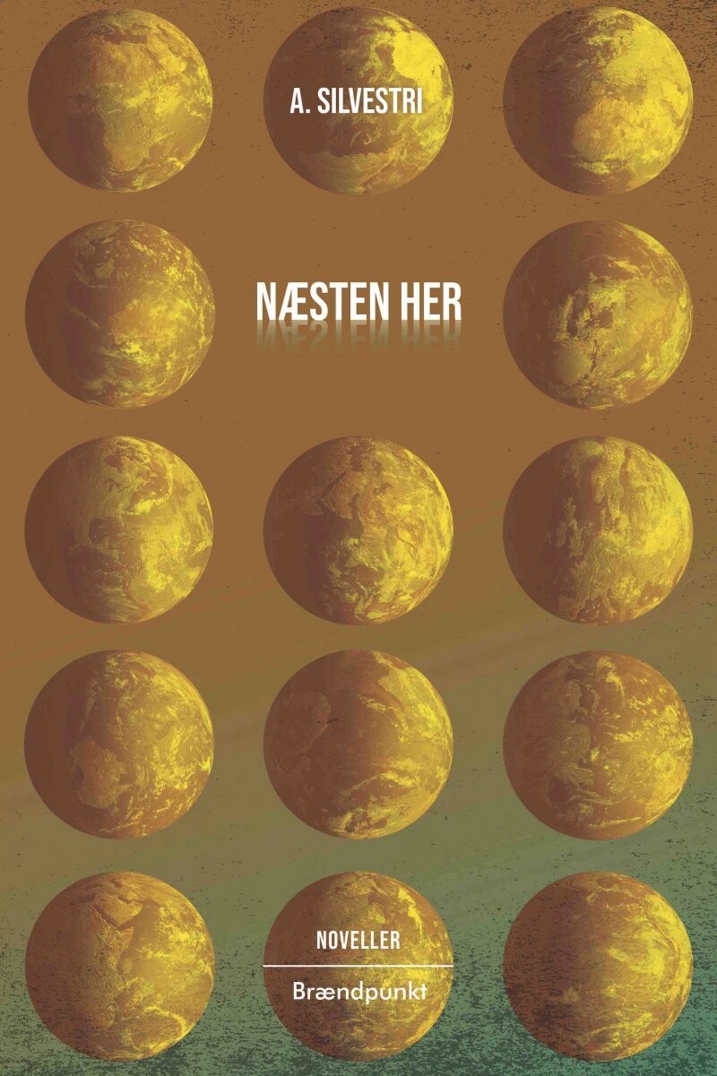 Næsten Her - A. Silvestri - Bog