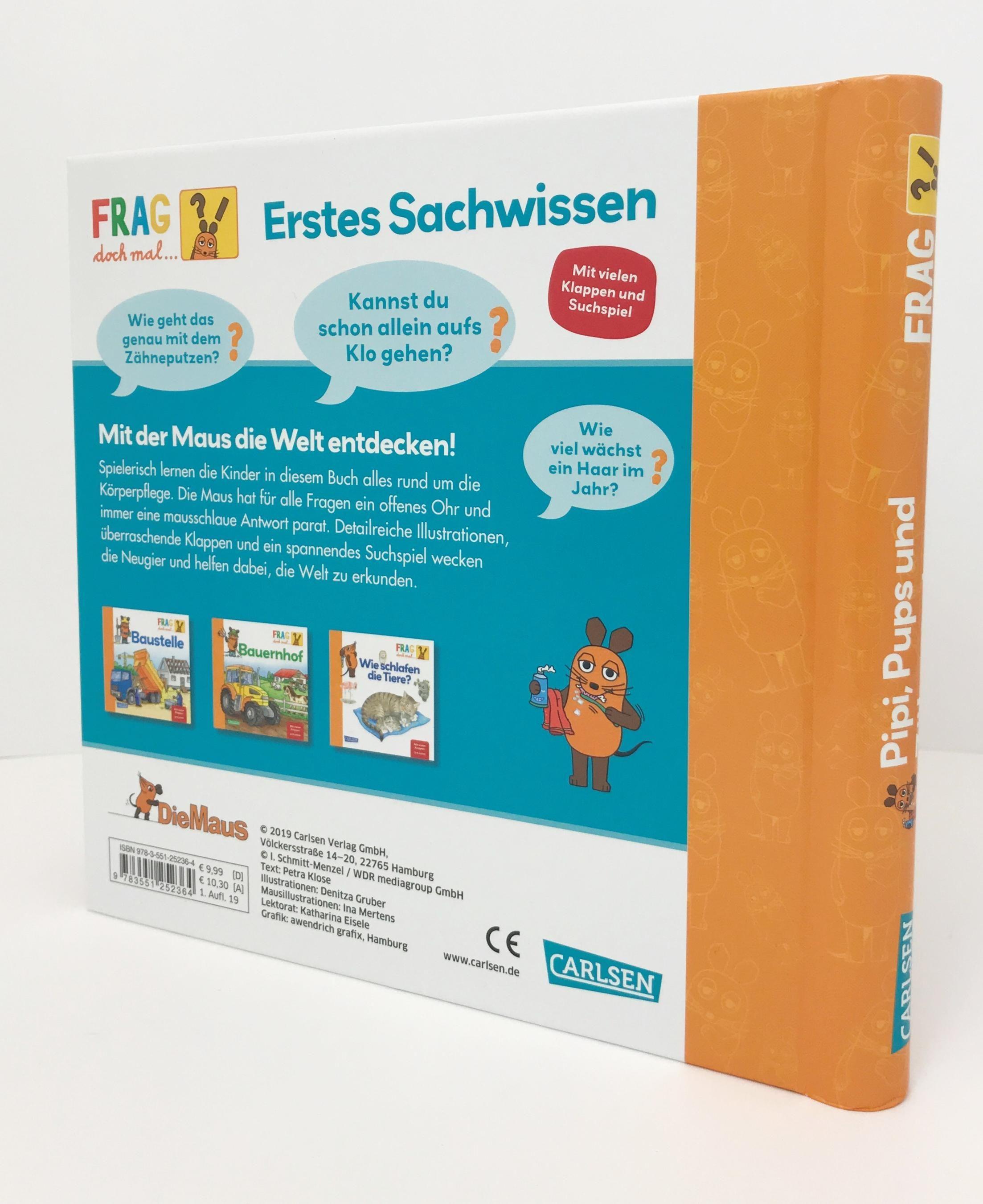 Pipi, Pups und Zähne putzen / Frag doch mal ... die Maus! Erstes Sachwissen Bd.24