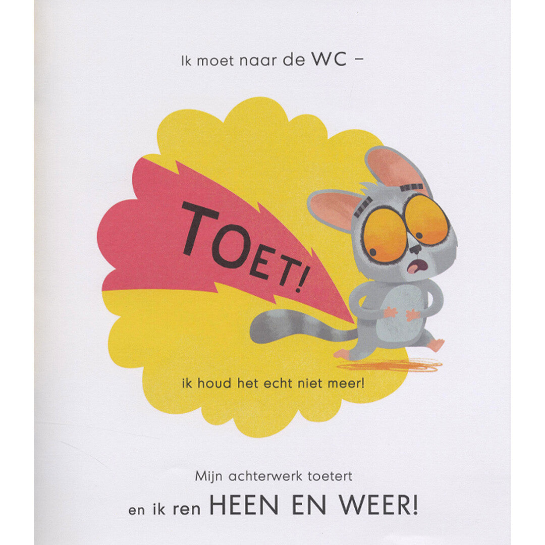 Ik moet echt heel nodig poepen!
