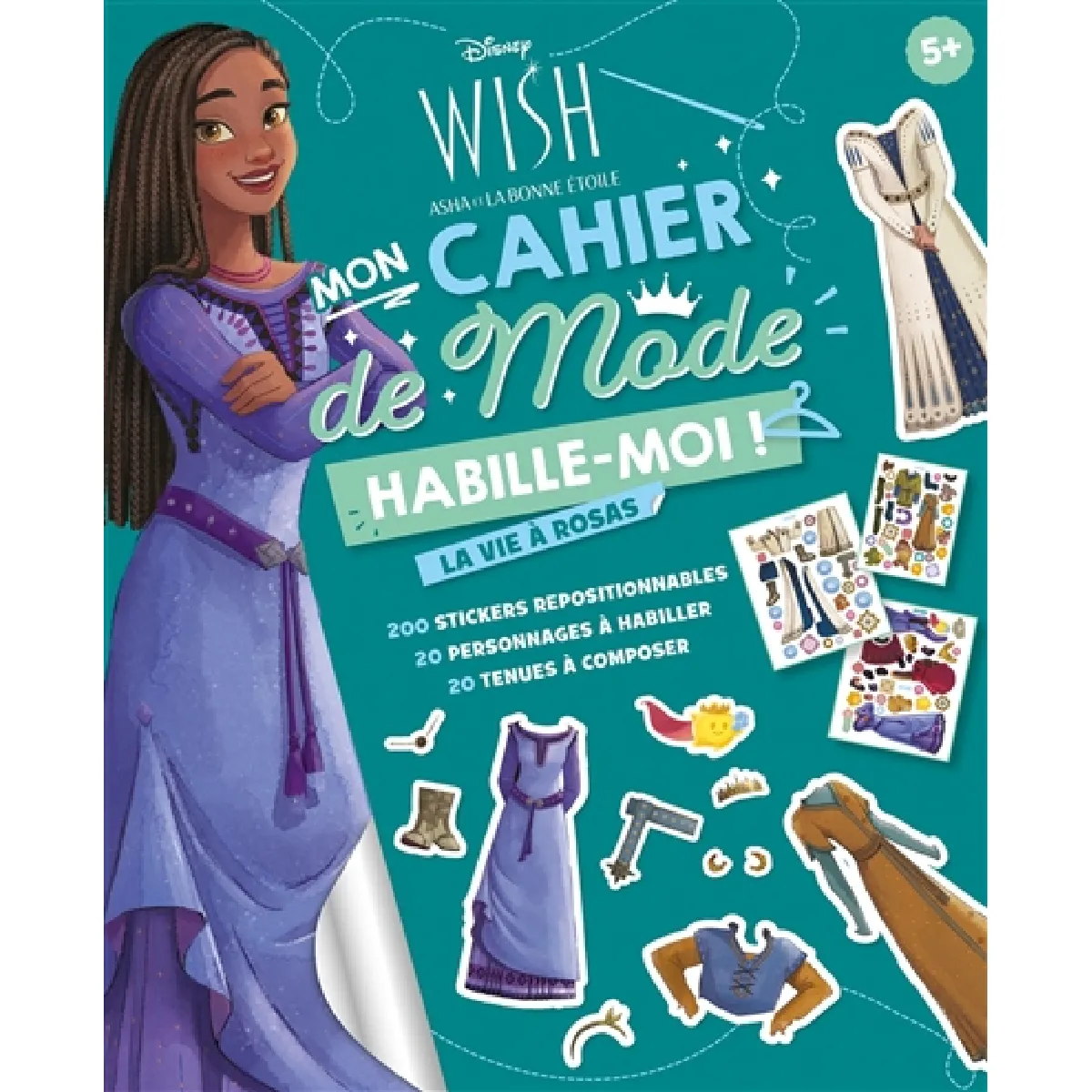 Wish, Asha et la bonne étoile, mon cahier de mode : habille-moi ! : la vie à Rosas