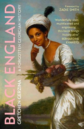 Black England: A Forgotten Georgian History (Paperback)
