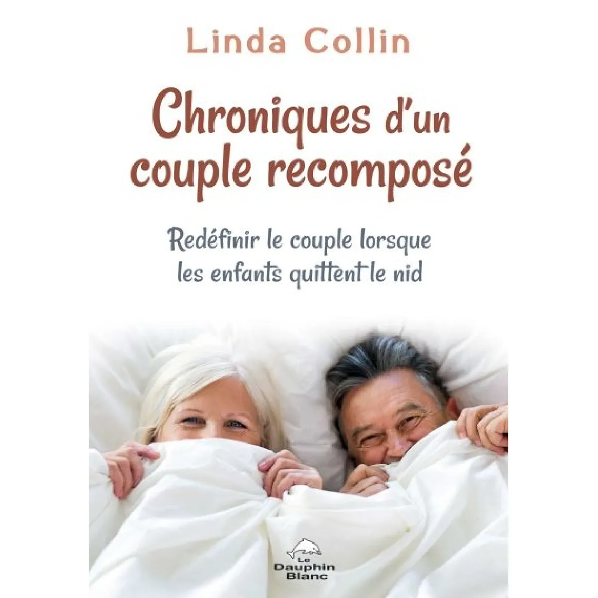 Chroniques d'un couple recomposé : redéfinir le couple lorsque les enfants quittent le nid · Occasion
