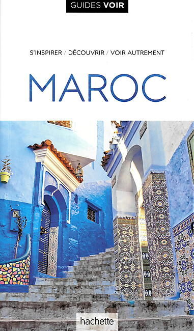 HACHETTE - GUIDE VOIR MAROC