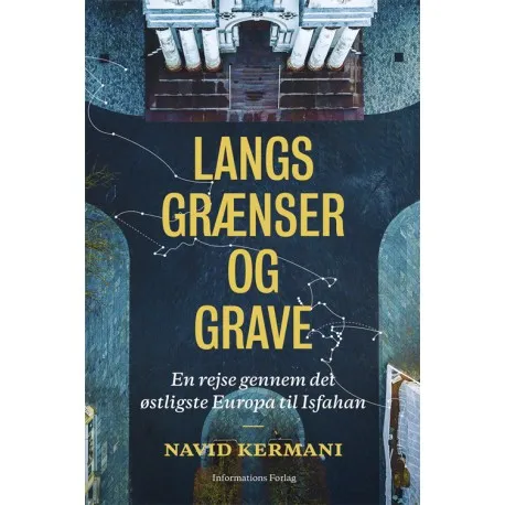 Langs grænser og grave | Navid Kermani