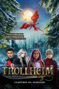 Trollheim. Vampyrer og demoner, bok 4