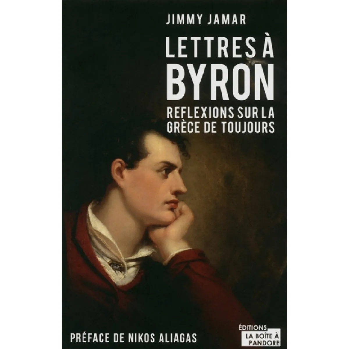 Lettres à Byron : réflexions sur la Grèce de toujours · Occasion