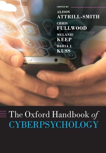 The Oxford Handbook of Cyberpsychology - Oxford Library of Psychology (Paperback)