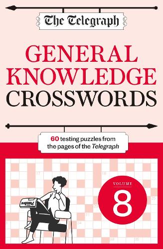 The Telegraph General Knowledge Crosswords 8 (Paperback)