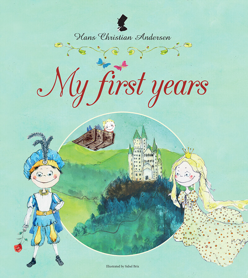 H.C. Andersen - My First Years - Hans Christian Andersen - Bog