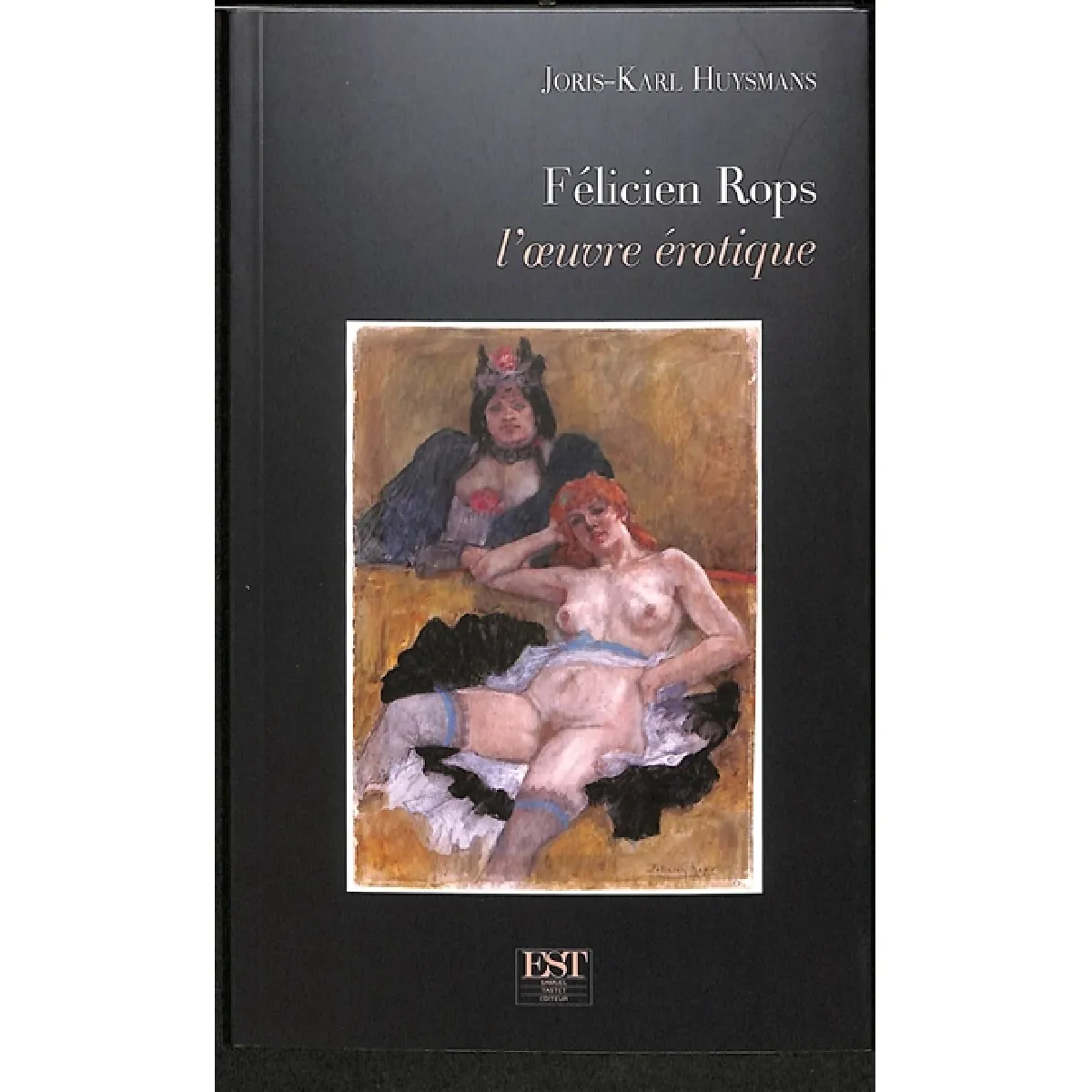 Félicien Rops : l'oeuvre érotique