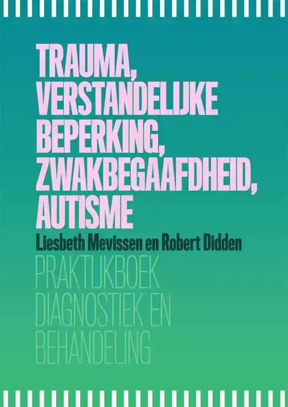 Gezondheid & Psychologie Boeken - Trauma, Verstandelijke Beperking, Zwakbegaafdheid, Autisme