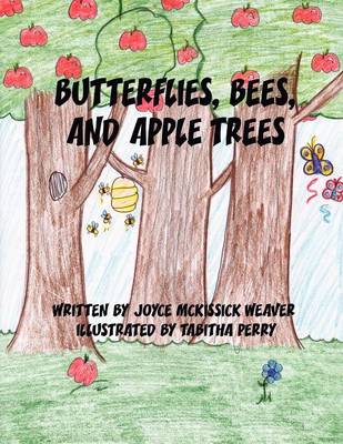 Butterflies, Bees, and Apple Trees (Paperback)