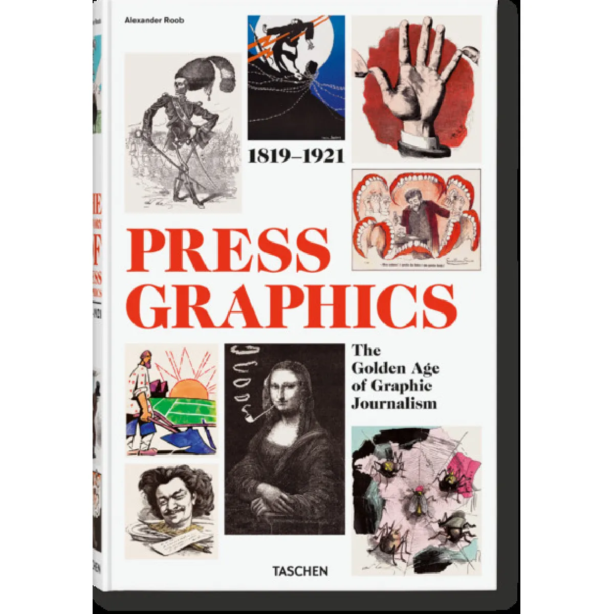 Press graphics : the golden age of graphic journalism : 1819-1921