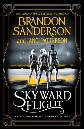 Skyward Flight: The Collection: Sunreach, ReDawn, Evershore (Paperback)