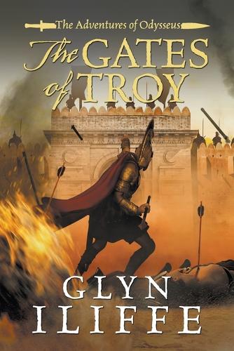 The Gates of Troy - Adventures of Odysseus 2 (Paperback)