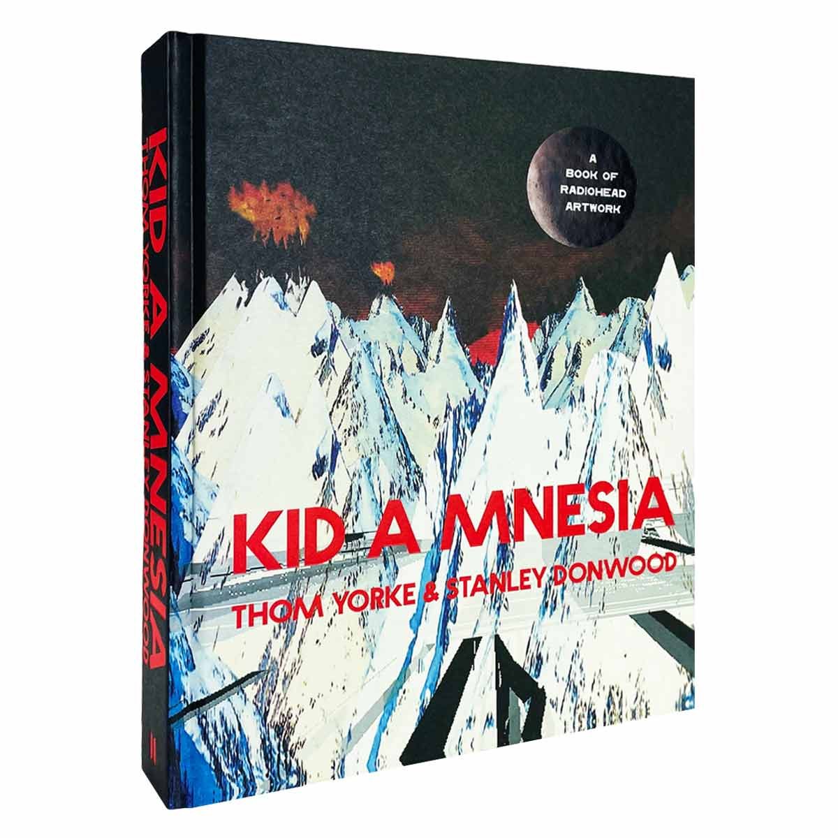 Kid A Mnesia: A Book of Radiohead Artwork (Hardback)