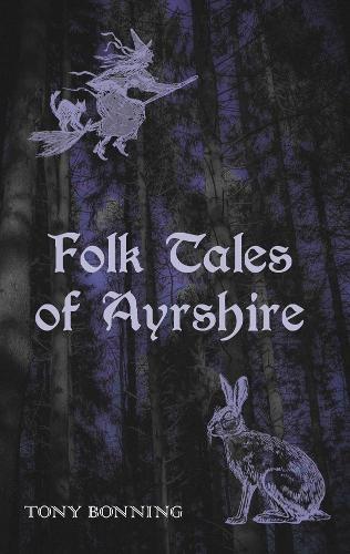 Folk Tales of Ayrshire (Paperback)