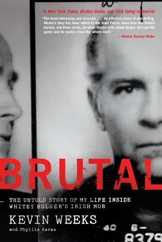 Brutal: The Untold Story of My Life Inside Whitey Bulger's Irish Mob (Paperback)