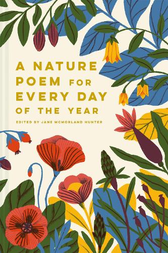 A Nature Poem for Every Day of the - Batsford Poetry Anthologies (Hardback)
