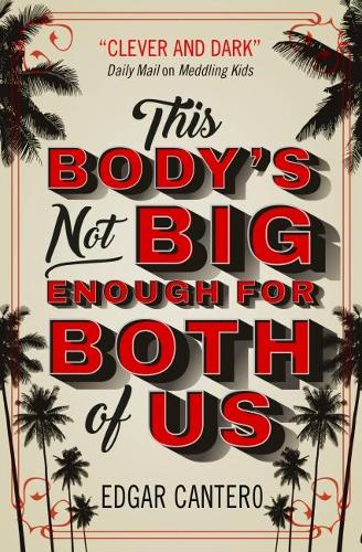 This Body's Not Big Enough for Both of Us (Paperback)