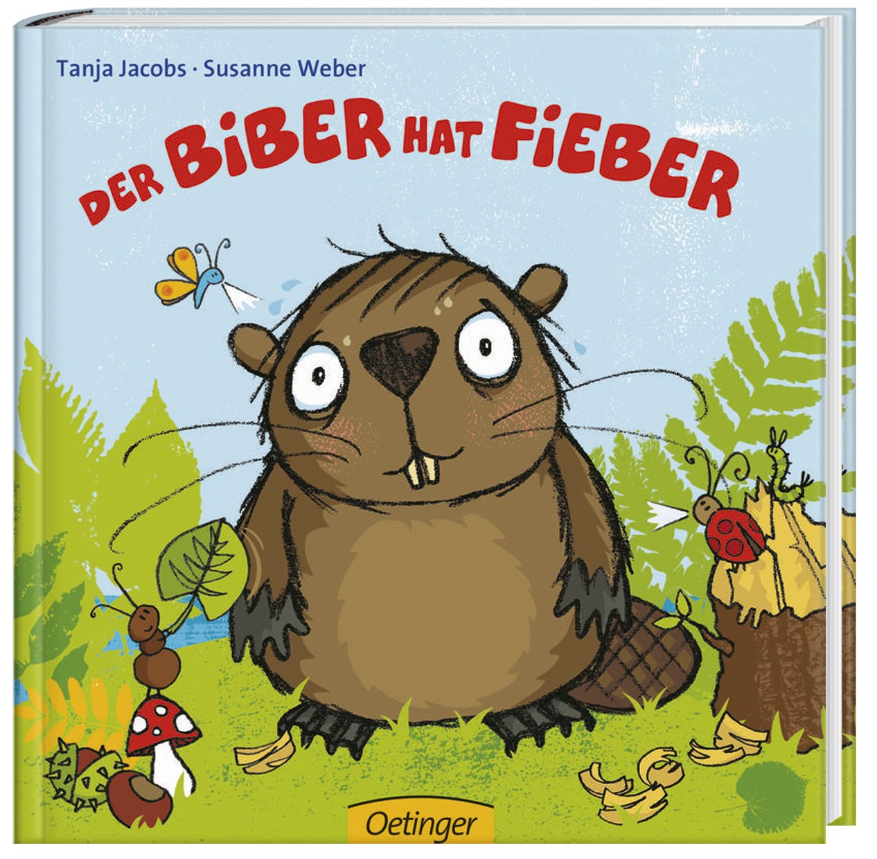 Der Biber hat Fieber