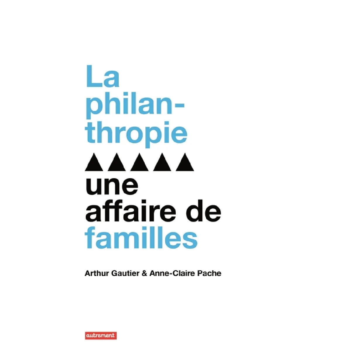 La philanthropie : une affaire de familles · Occasion