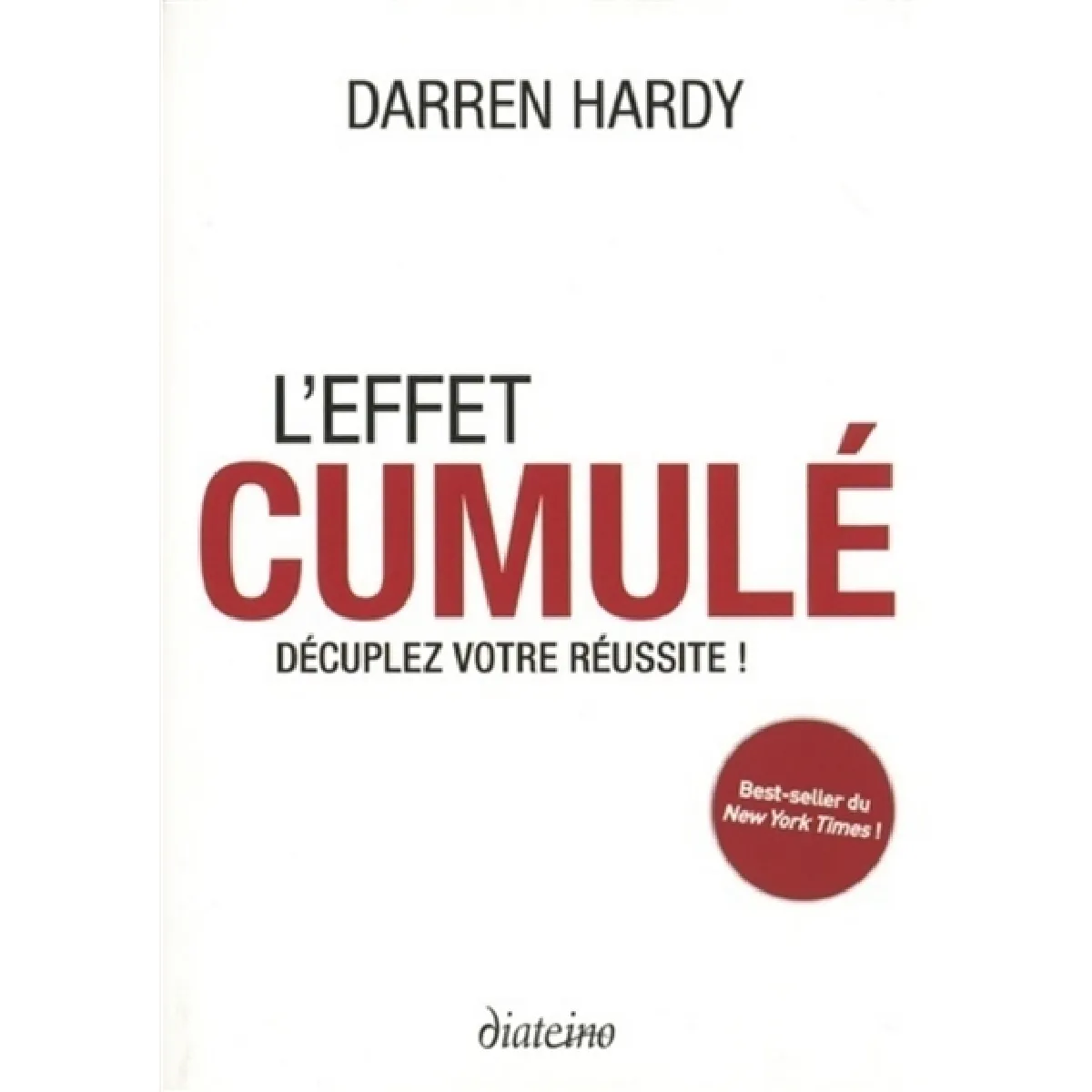 L'effet cumulé : décuplez votre réussite ! · Occasion