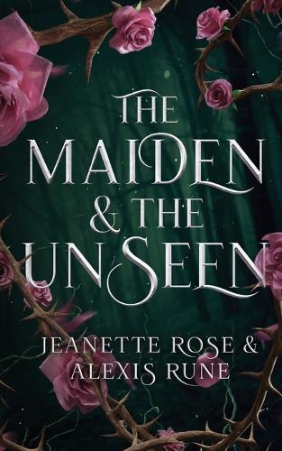 The Maiden & The Unseen: A Hades & Persephone Retelling - Love and Fate 1 (Paperback)