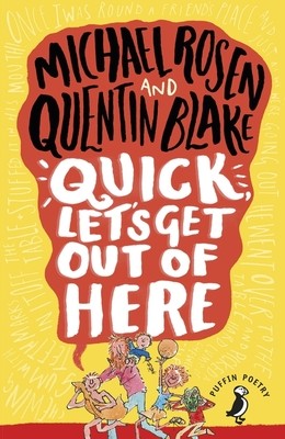 Quick, Let's Get Out of Here - Puffin Poetry (Paperback)