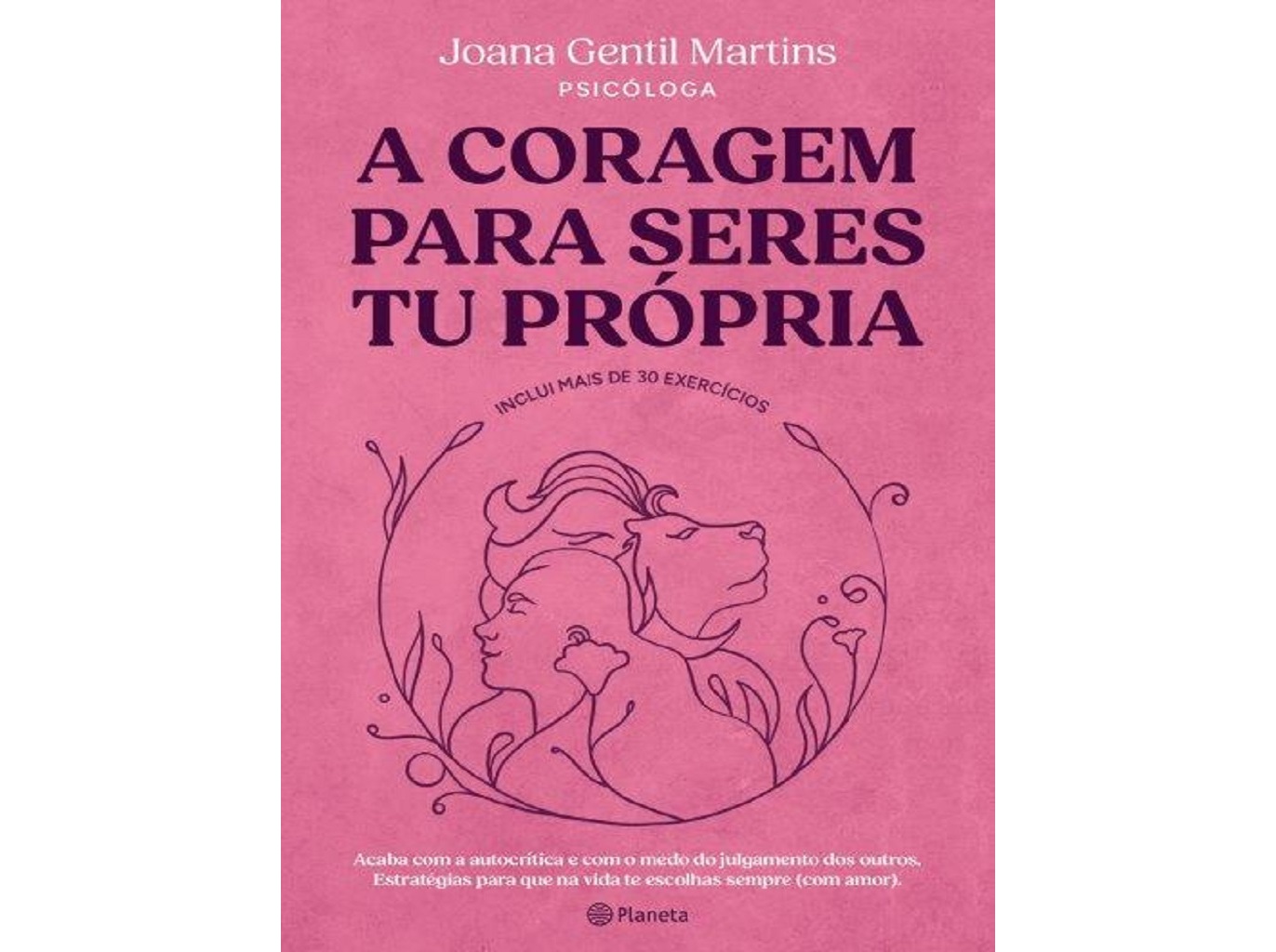 LIVRO A CORAGEM PARA SERES TU PRÓPRIA DE JOANA GENTIL MARTINS