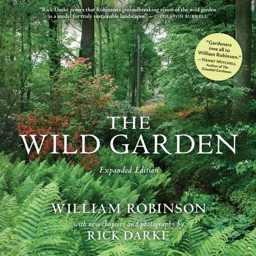 The Wild Garden: Expanded Edition (Hardback)