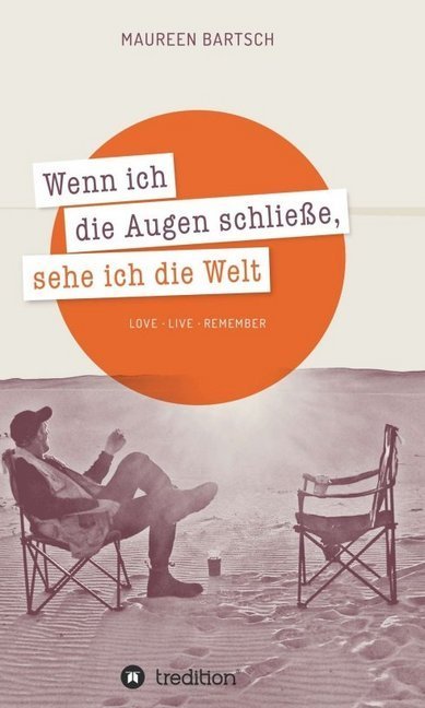 Wenn ich die Augen schließe, sehe ich die Welt