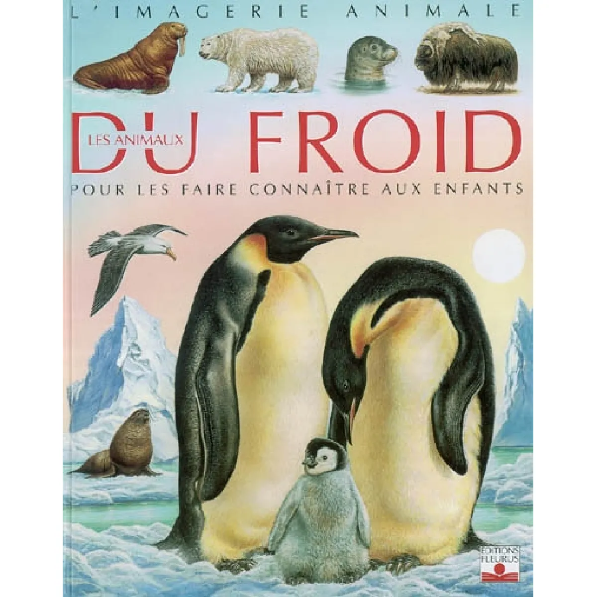 Animaux du froid : pour les faire connaître aux enfants · Occasion