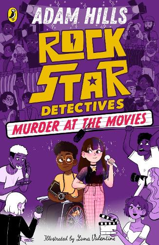 Rockstar Detectives: Murder at the Movies - Rockstar Detectives (Paperback)