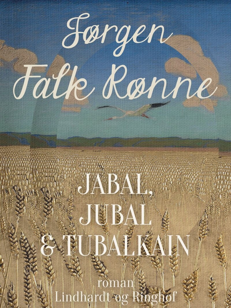 Jabal, Jubal Og Tubalkain - Jørgen Falk Rønne - Bog