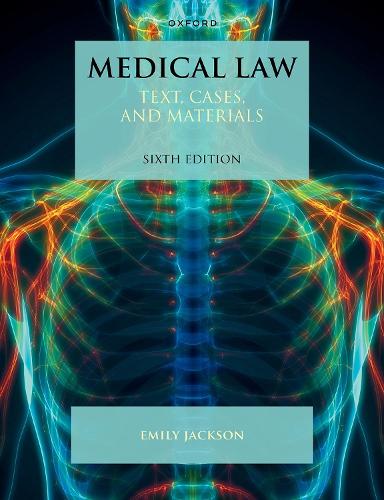 Medical Law: Text, Cases, and Materials - Text, Cases, and Materials (Paperback)